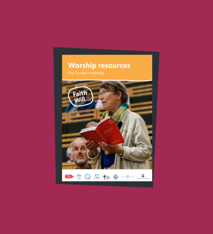 Faith Will Quaker worship resources